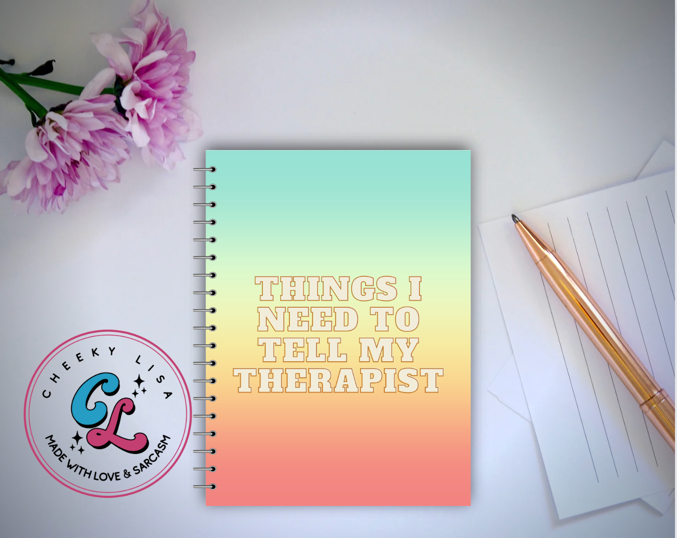 Things I need to tell my therapist Notebook