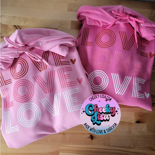 Love Love Love (Hoodie Sale)