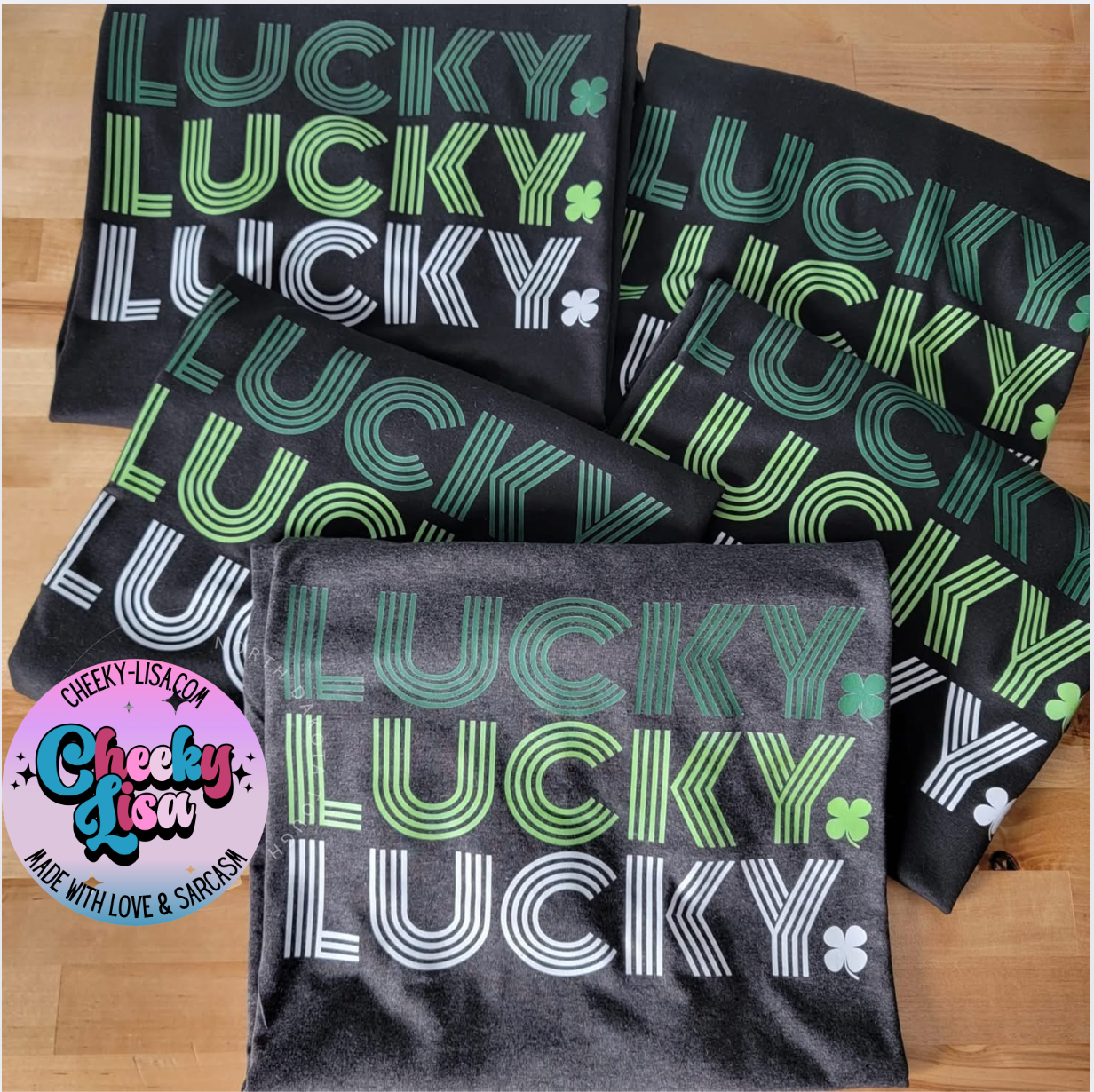 Lucky Lucky Lucky - Tee Sale