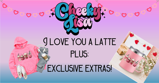 I Love You A Latte Cheeky Chest