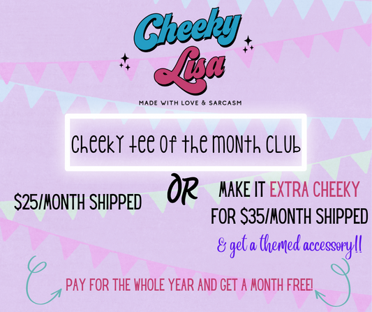 Cheeky Tee Club