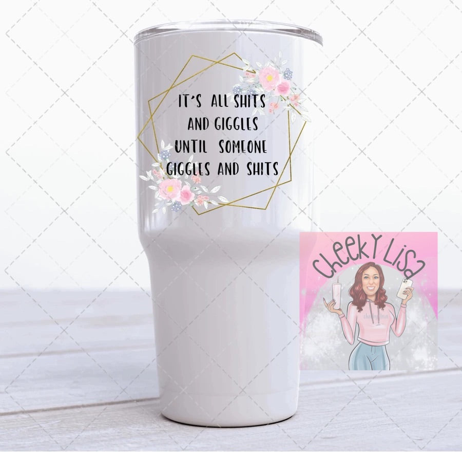 Personalized Shits & Giggles Tumbler, 30 oz Stainless Steel Insulated Tumbler, Funny Adult Humor Cup